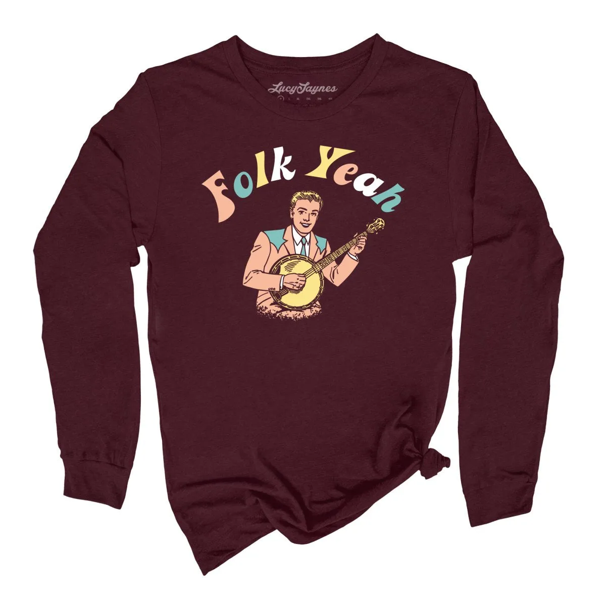 Folk Yeah Long Sleeve Tee