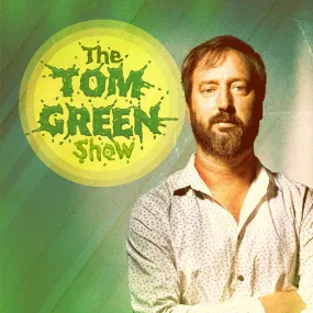 TOM GREEN - THE TOM GREEN SHOW LP